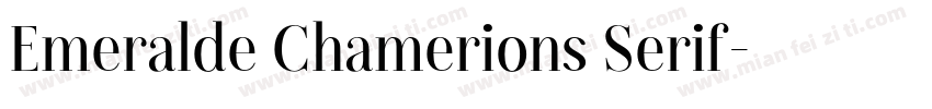 Emeralde Chamerions Serif字体转换